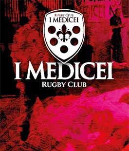 I Medicei Rugby Club di Firenze: al via la stagione 2017/18