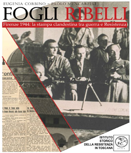 ''Fogli ribelli'' di E. Corbino e P. Mencarelli alla Biblioteca De Andre' di Firenze