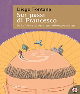 ''Sui passi di Francesco'' di Diego Fontana alla Libreria Clichy di Firenze