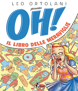 ''Oh! Il libro delle meraviglie'', Leo Ortolani incontra il pubblico alla Libreria Feltrinelli RED di Firenze