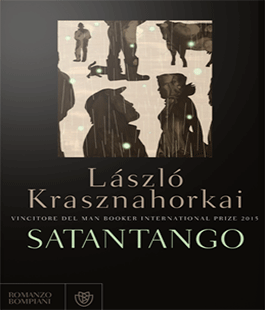 ''Satantango'' di László Krasznahorkai alla Libreria Brac di Firenze