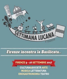 Quando Firenze incontra la Basilicata: la seconda edizione della ''Settimana Lucana''