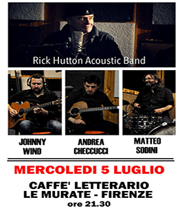 Rick Hutton Acoustic Band in concerto al Caffè Letterario Le Murate di Firenze