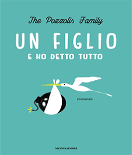 The Pozzolis Family presenta il libro ''Un figlio e ho detto tutto'' alla Libreria IBS di Firenze