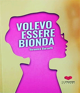Florence Queer Festival: ''Volevo essere bionda'' di Veronica Barsotti alla Libreria IBS