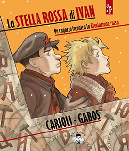 ''La Stella Rossa di Ivan'' di J.Carioli e O. Gabos al Caffè Letterario Le Murate di Firenze