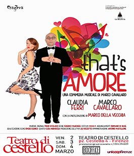 ''That's Amore'', la commedia cult di Cavallaro al Teatro di Cestello