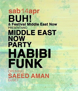 I groove mediorientali di Habibi Funk e Saeed Aman per il Middle East Now Party al BUH!
