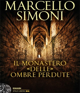 ''Il monastero delle ombre perdute'', il nuovo libro di Marcello Simoni alla Biblioteca Orticoltura