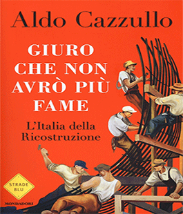  "Giuro che non avrò più fame" di Aldo Cazzullo alla Libreria Feltrinelli RED