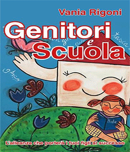 "Genitori e scuola", presentazione del libro di Vania Rigoni alla Biblioteca Orticoltura