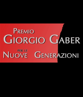 10a edizione del ''Premio Giorgio Gaber per le Nuove Generazioni''