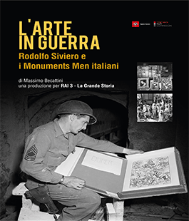 ''L'Arte in Guerra. Rodolfo Siviero e i Monuments Men italiani'' all'Arena Castello di Firenze