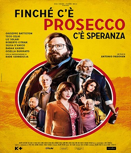 ''Finché c'è Prosecco c'è speranza'': un film di Antonio Padovan al Cinema Spazio Uno