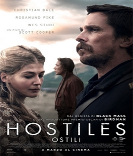 ''Hostiles'' di Scott Cooper in anteprima al Cinema Spazio Uno di Firenze